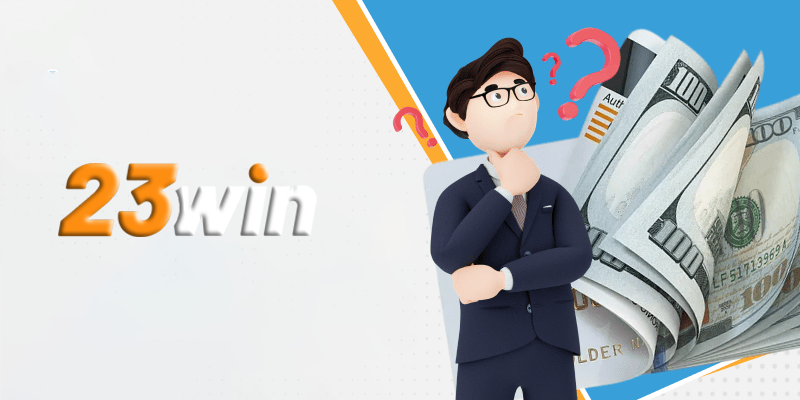 Hướng dẫn chi tiết cách nạp tiền 23win